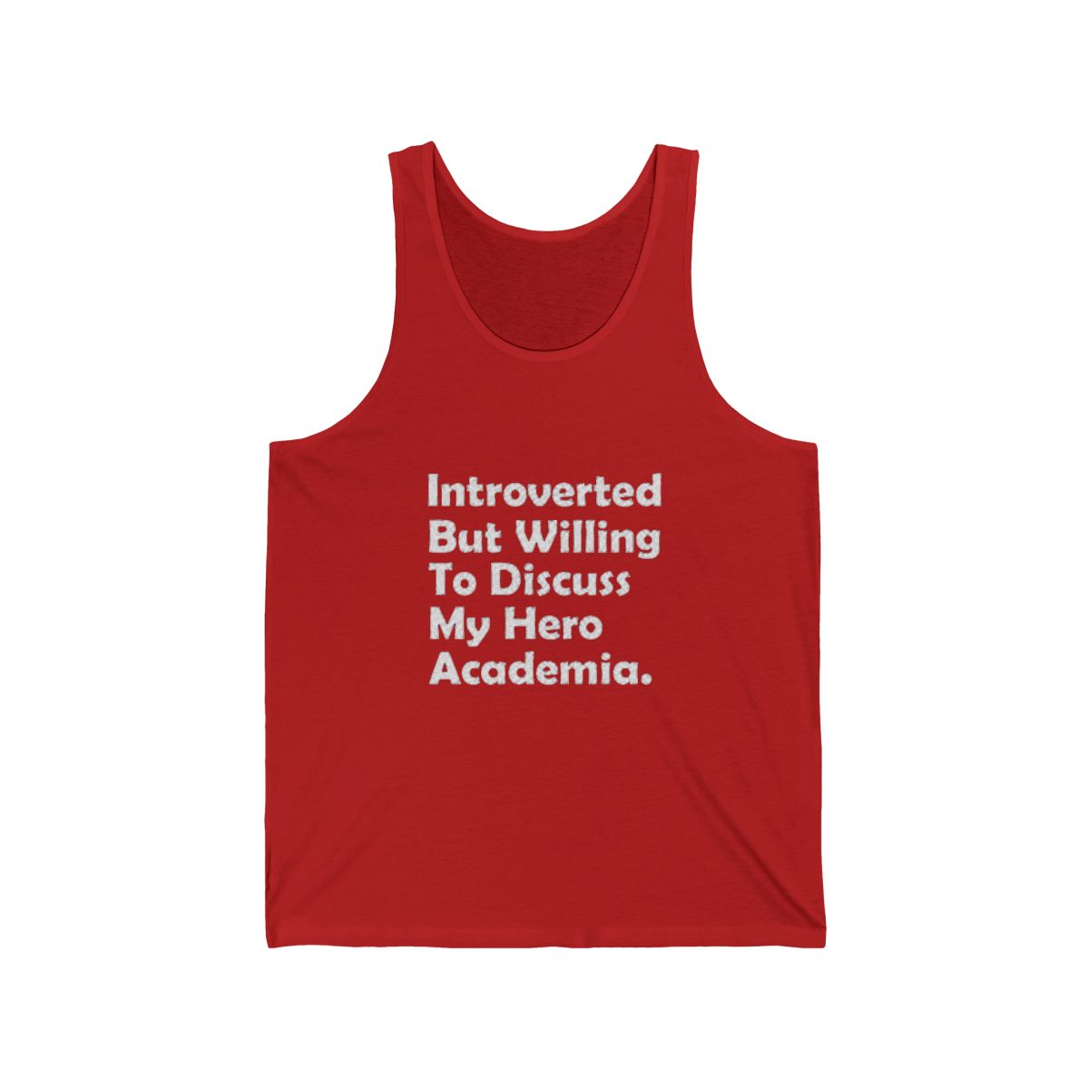 Introverted but willing to discuss My Hero Academia Tank Top